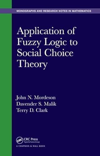 9781482250985: Application of Fuzzy Logic to Social Choice Theory (Monographs and Research Notes in Mathematics)