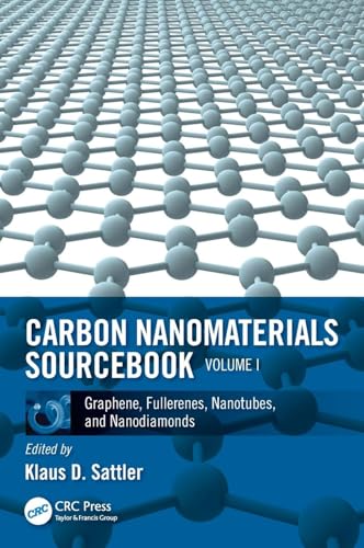 Stock image for 1: Carbon Nanomaterials Sourcebook: Graphene, Fullerenes, Nanotubes, and Nanodiamonds, Volume I for sale by Chiron Media