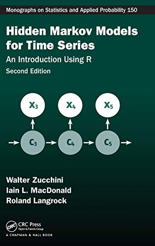 Beispielbild fr Hidden Markov Models for Time Series: An Introduction Using R, Second Edition (Monographs on Statistics and Applied Probability, Band 150) zum Verkauf von medimops