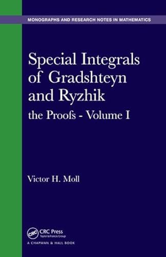 Stock image for Special Integrals of Gradshteyn and Ryzhik: the Proofs - Volume I (Chapman & Hall/CRC Monographs and Research Notes in Mathematics) for sale by Chiron Media