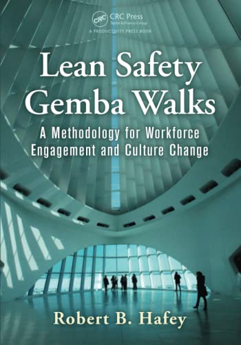 Imagen de archivo de Lean Safety Gemba Walks: A Methodology for Workforce Engagement and Culture Change a la venta por THE SAINT BOOKSTORE
