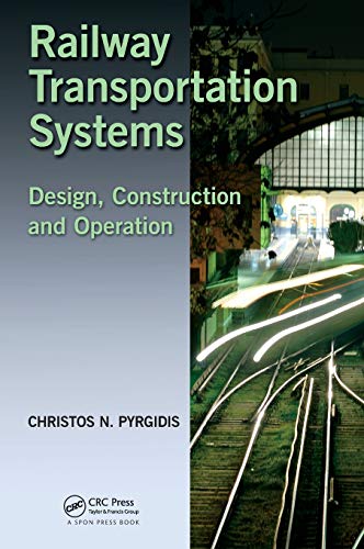 Beispielbild fr Railway Transportation Systems: Design, Construction and Operation zum Verkauf von Anybook.com