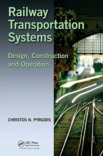 9781482262155: Railway Transportation Systems: Design, Construction and Operation