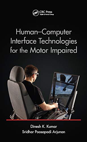 9781482262667: Human-Computer Interface Technologies for the Motor Impaired (Rehabilitation Science in Practice Series)