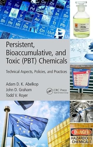 Stock image for Persistent, Bioaccumulative, and Toxic (PBT) Chemicals: Technical Aspects, Policies, and Practices for sale by Moe's Books