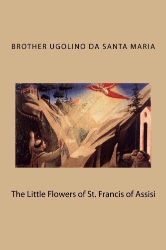 Imagen de archivo de The Little Flowers of St. Francis of Assisi a la venta por Bookmans