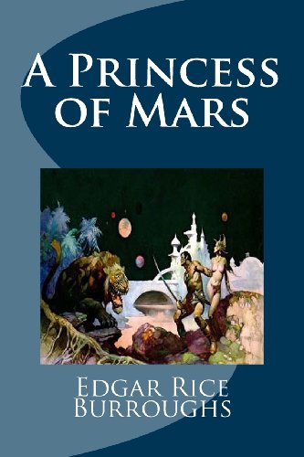 A Princess of Mars (9781482309775) by Burroughs, Edgar Rice