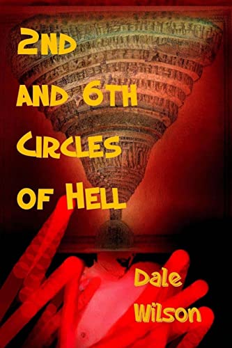 9781482310603: 2nd & 6th Circles of Hell