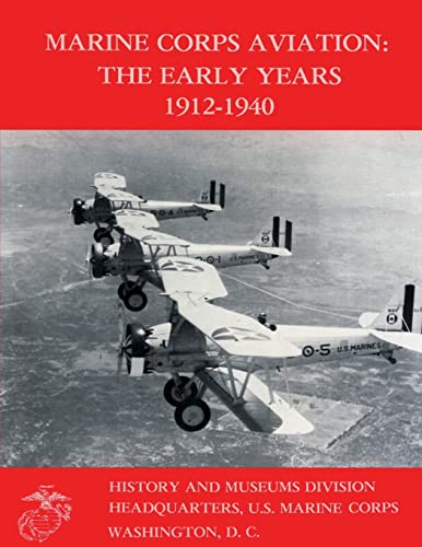 Imagen de archivo de Marine Corps Aviation: The Early Years 1912-1940 a la venta por Lucky's Textbooks