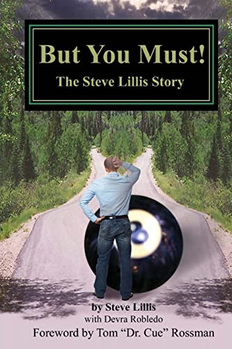 Stock image for But You Must! : The Steve Lillis Story for sale by Better World Books