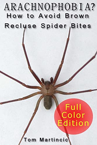 Beispielbild fr Arachnophobia? How to Avoid Brown Recluse Spider Bites zum Verkauf von Lucky's Textbooks