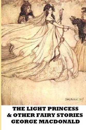 Stock image for The Light Princess and Other Fairy Stories for sale by Revaluation Books