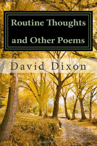 Routine Thoughts and Other Poems (9781482315240) by Dixon, David