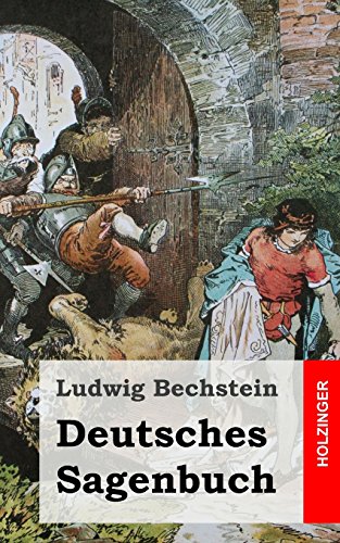 Deutsches Sagenbuch (German Edition) (9781482316308) by Bechstein, Ludwig