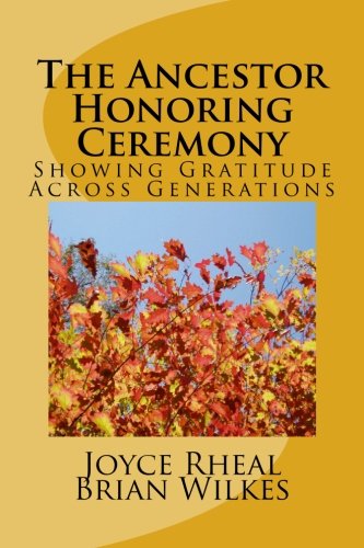 Stock image for The Ancestor Honoring Ceremony: Showing Gratitude Across Generations. for sale by Revaluation Books