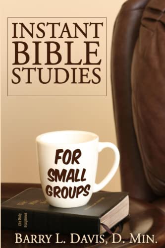 Stock image for Instant Bible Studies for Small Groups for sale by ThriftBooks-Dallas
