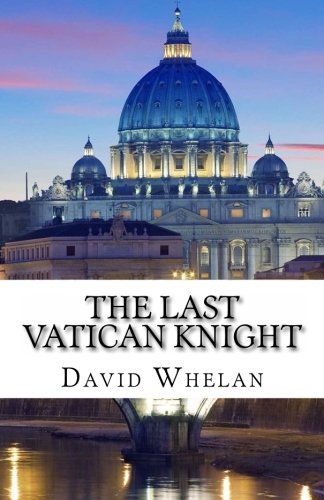 Beispielbild fr The Last Vatican Knight zum Verkauf von Hawking Books