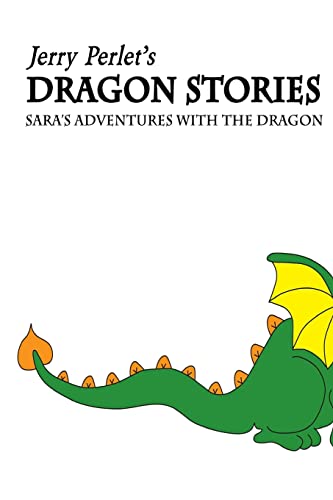 Stock image for Jerry Perlet's Dragon Stories: Sara's Adventures with the Dragon for sale by Wonder Book