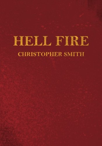 Hell Fire (9781482321753) by Smith, Christopher