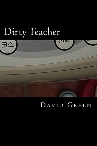 9781482322712: Dirty Teacher [Lingua Inglese]