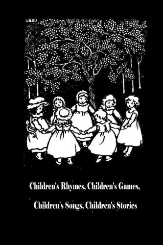 Children's Rhymes, Children's Games, Children's Songs, Children's Stories (9781482323092) by Ford, Robert
