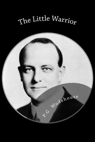 The Little Warrior (9781482323894) by Wodehouse, P. G.