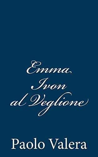 Stock image for Emma Ivon al Veglione (Italian Edition) for sale by Lucky's Textbooks