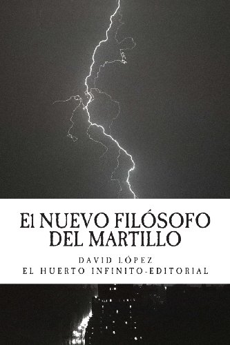 El NUEVO FILOSOFO DEL MARTILLO (Spanish Edition) (9781482325430) by LÃ³pez, David