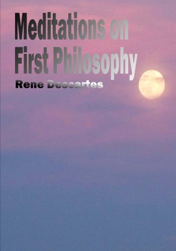 Meditations on First Philosophy (Large Print) (9781482326390) by Descartes, Rene