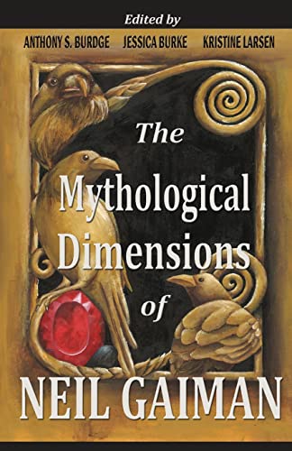 9781482326802: The Mythological Dimensions of Neil Gaiman