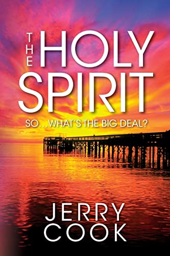 9781482330618: The Holy Spirit: So, What's the Big Deal?