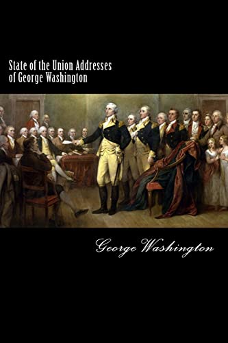 Beispielbild fr State of the Union Addresses of George Washington: 1790-1796 zum Verkauf von Lucky's Textbooks