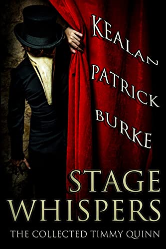 9781482333923: Stage Whispers: The Collected Timmy Quinn