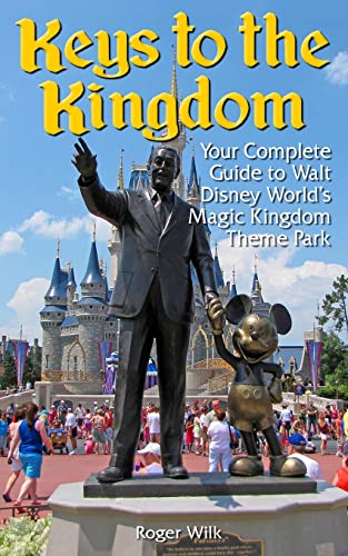 Beispielbild fr Keys to the Kingdom: Your Complete Guide to Walt Disney World's Magic Kingdom Theme Park zum Verkauf von Wonder Book