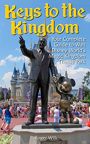 Stock image for Keys to the Kingdom: Your Complete Guide to Walt Disney World's Magic Kingdom Theme Park for sale by Wonder Book