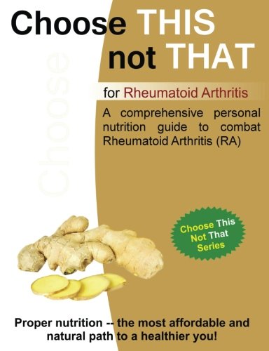Stock image for Choose This not That for Rheumatoid Arthritis for sale by ThriftBooks-Atlanta