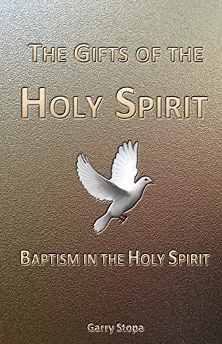 Stock image for The Gifts of the Holy Spirit: Baptism in the Holy Spirit for sale by THE SAINT BOOKSTORE