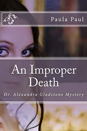 Stock image for An Improper Death (Dr. Alexandra Gladstone Mysteries) for sale by Hawking Books