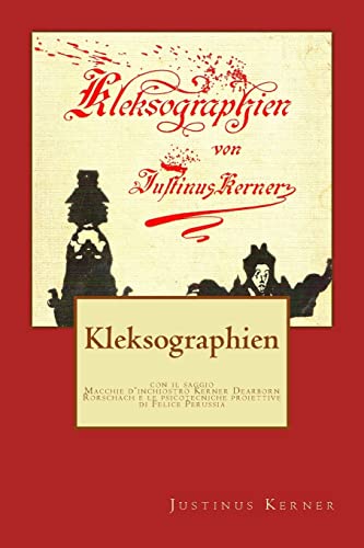 Stock image for Kleksographien: Macchie d'inchiostro Kerner Dearborn Rorschach e le psicotecniche proiettive for sale by THE SAINT BOOKSTORE