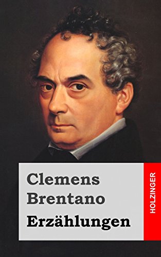 ErzÃ¤hlungen (German Edition) (9781482342703) by Brentano, Clemens