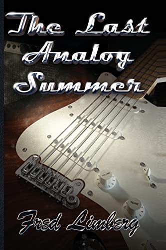 The Last Analog Summer (9781482343823) by Limberg, Fred