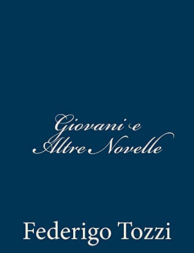 9781482345384: Giovani e Altre Novelle