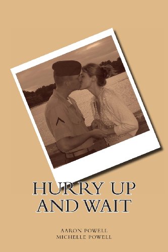 Hurry Up and Wait (9781482345926) by Powell, Aaron B; Powell, Michelle