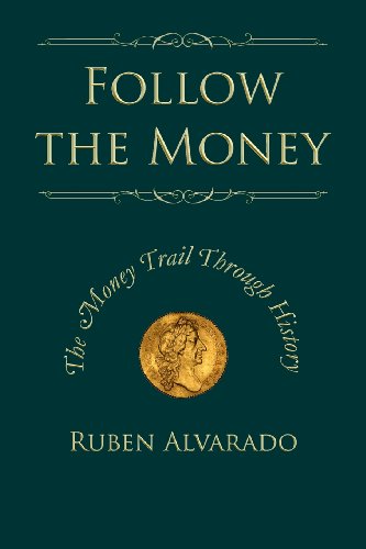 9781482350289: Follow the Money: The Money Trail Through History