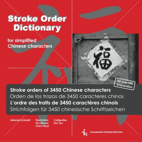 Imagen de archivo de Stroke Order Dictionary for simplified Chinese characters: Stroke orders for 3450 Chinese characters (B&W Edition) a la venta por WorldofBooks