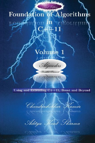 Beispielbild fr Foundation of Algorithms in C++11, Volume 1(Third Edition): Using and Extending C++11, Boost And Beyond zum Verkauf von medimops