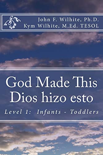 9781482355321: God Made This / Dios hizo esto: Level 1: Infants - Toddlers: Volume 1 (English/Spanish Books for Children)