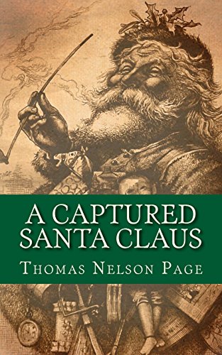 A Captured Santa Claus (9781482356335) by Page, Thomas Nelson