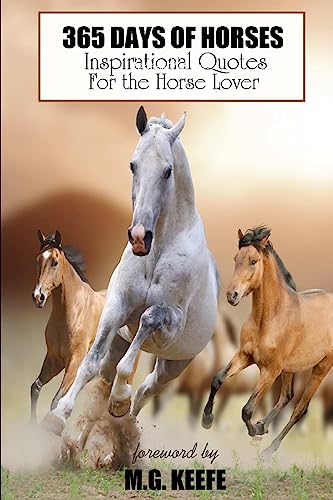 Beispielbild fr 365 Days of Horses: Inspirational Quotes for the Horse Lover (365 Days of Happiness) zum Verkauf von SecondSale