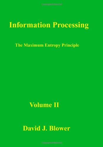 9781482359510: Information Processing: The Maximum Entropy Principle